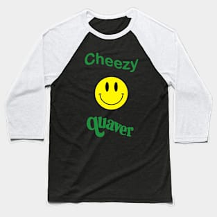 Cheezy Quaver Raver Baseball T-Shirt